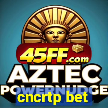 cncrtp bet